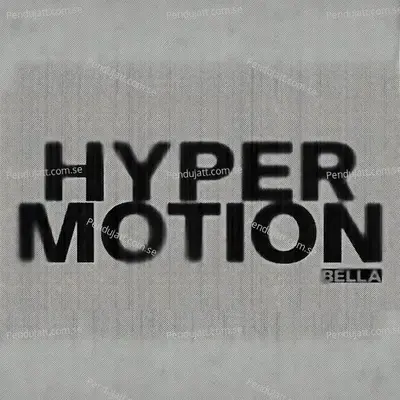 Hyper Motion - Bella album cover 