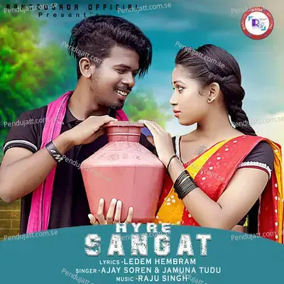 Hyre Sangat - Ajay Soren album cover 