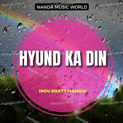 Hyund Ka Din - Indu Bhatt Mamgai album cover 
