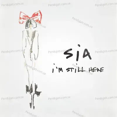 I  039 M Still Here - Sia album cover 