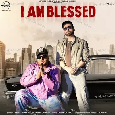 I Am Blessed - Preet Harpal album cover 