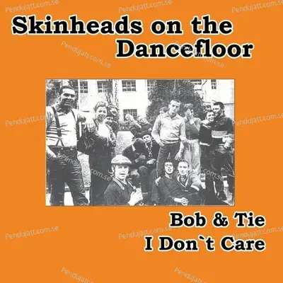 I Don  039 T Care - Bob