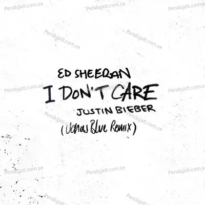 I Dont Care - Justin Bieber album cover 