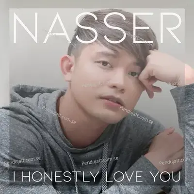 I Honestly Love You - Nassar album cover 