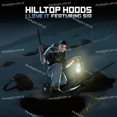 I Love It - Hilltop Hoods