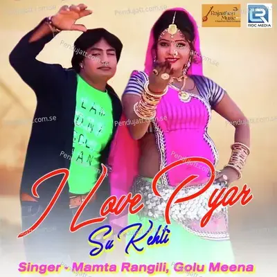 I Love Pyar Su Kehati - Golu Meena album cover 