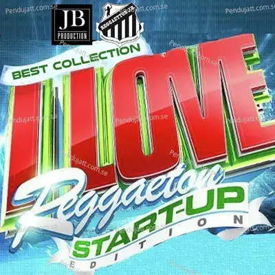 I Love Reggaeton Startup Edith - Extra Latino cover album