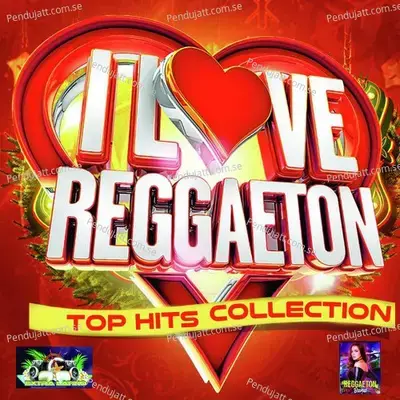 I Love Reggaeton (Top Hits Collection) - Extra Latino cover album
