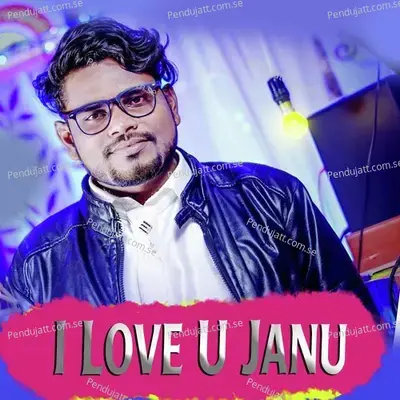 I Love U Janu - Jasobant Sagar album cover 