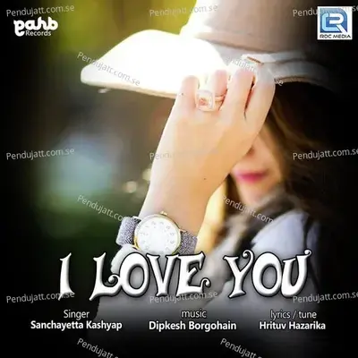 I Love You - Sanchayetta Kashyap album cover 