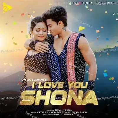 I Love You Shona - Idyllic SuShant album cover 