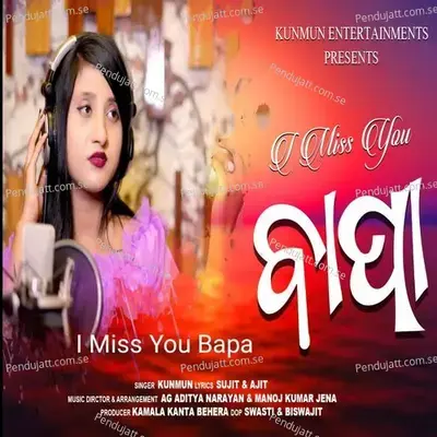 I Miss You Bapa - Kunmun album cover 