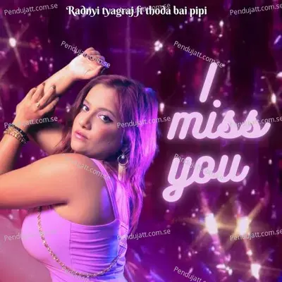 I Miss You - Radnyi Tyagraj album cover 