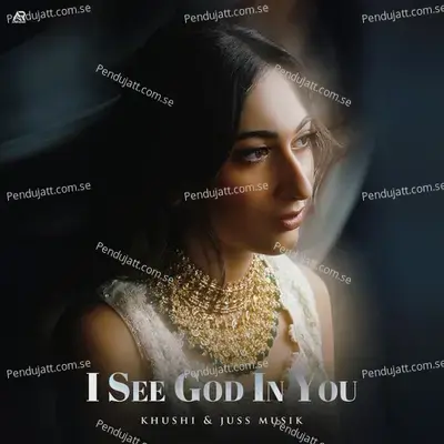 I See God In You - Khushi K album cover 