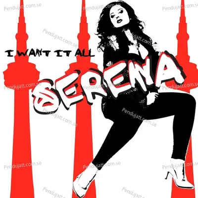 I Want It All - Serena album cover 