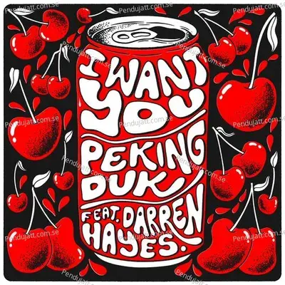 I Want You - Peking Duk album cover 