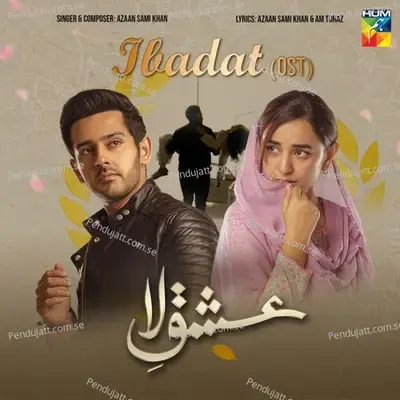 Ibadat - Azaan Sami Khan album cover 