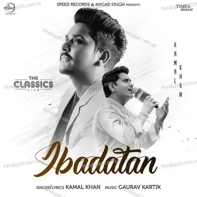Ibadatan - Kamal Khan