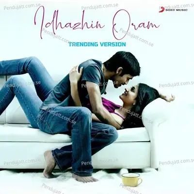 Idhazhin Oram mp3 song