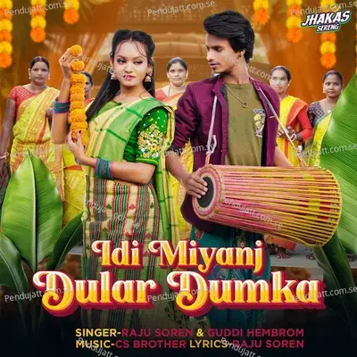 Idi Miyanj Dular Dumka - Raju Soren album cover 
