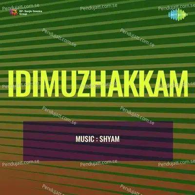 Idimuzhakkam - Shyam cover album