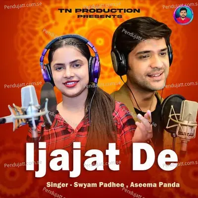 Ijajat De - Swyam Padhee album cover 