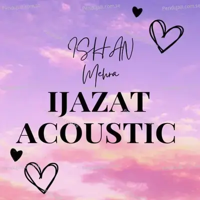 Ijazat - Ishan Mehra album cover 