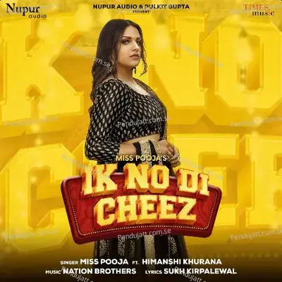 Ik No Di Cheez - Miss Pooja album cover 