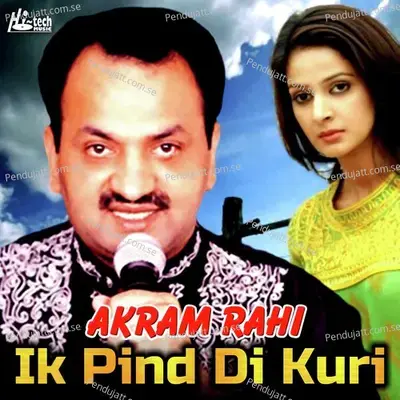 Ik Pind Di Kuri - Akram Rahi album cover 