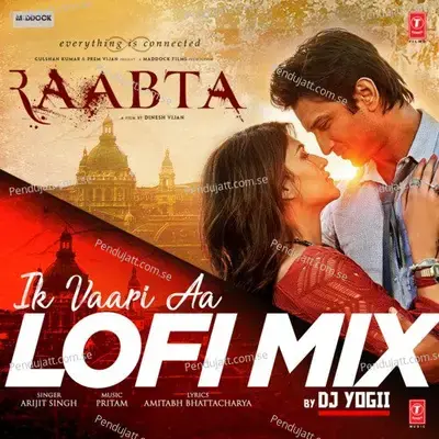 Ik Vaari Aa Lofi Mix - Arijit Singh album cover 