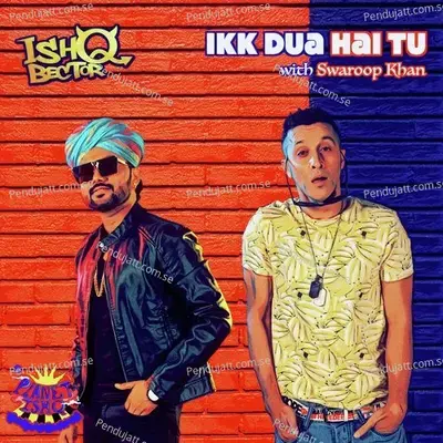 Ikk Dua Hai Tu - Ishq Bector album cover 