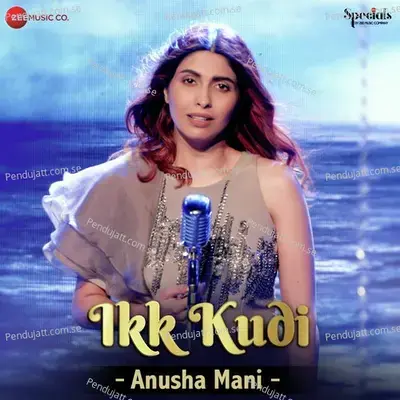 Ikk Kudi By Anusha Mani - Anusha Mani album cover 