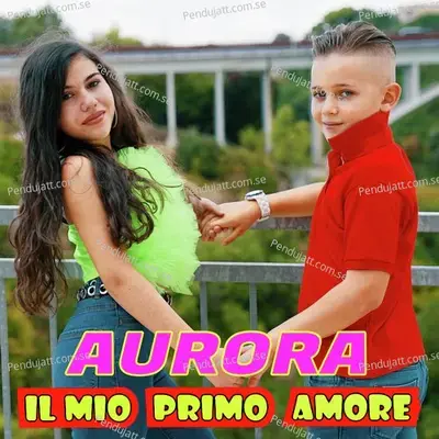 Il Mio Primo Amore - Aurora album cover 