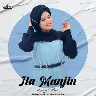 Ila Manjin - Nisniya Sulthan album cover 