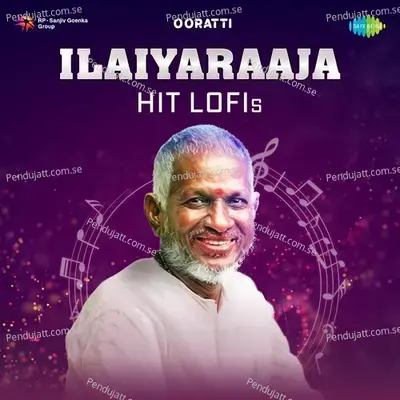 Ilaiyaraaja Hit Lofis - Ilaiyaraaja cover album