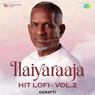 Pothuvaaga En Manasu Thangam - Lofi - Ooratti album cover 