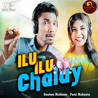 Ilu Ilu Chalay - Goutam Mohanta album cover 