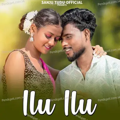 Ilu Ilu - Raju Soren album cover 