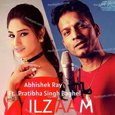 Ilzaam - Abhishek Ray album cover 