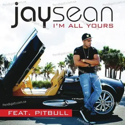Im All Yours - Jay Sean