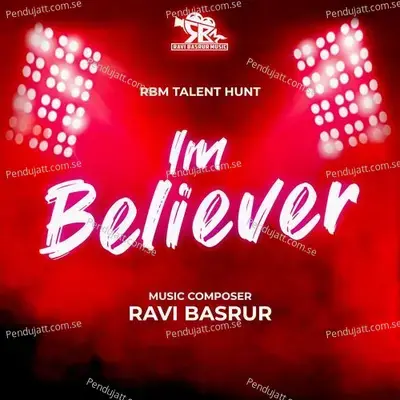 Im Believer - Ravi Basrur album cover 