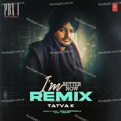 Im Better Now Remix - Sidhu Moosewala album cover 