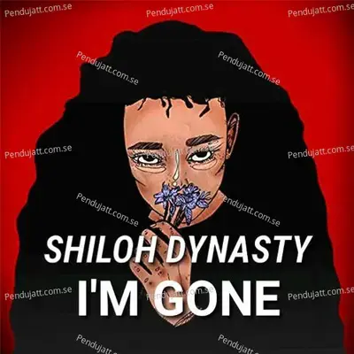 Im Gone - Shiloh Dynasty album cover 