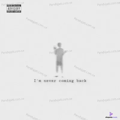 Im Never Coming Back - Badass Micko album cover 