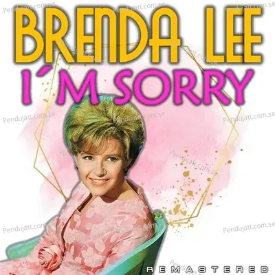 Im Sorry  Remastered  - Brenda Lee cover album