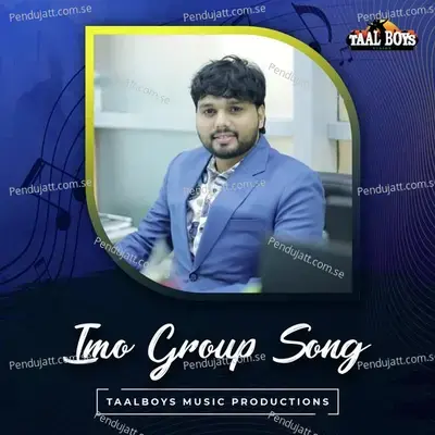 Imo Group Song - Thanseer Koothuparamba