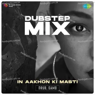 In Aakhon Ki Masti - Dubstep Mix - Drub album cover 