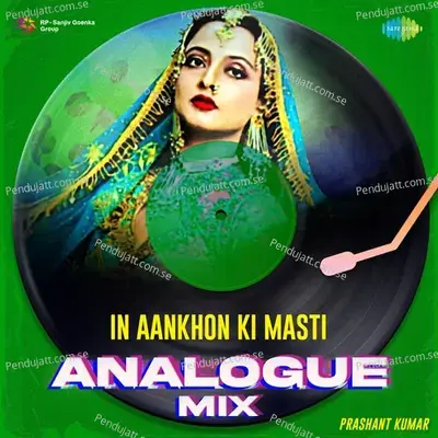 In Aankhon Ki Masti - Analogue Mix - Prashant Kumar album cover 