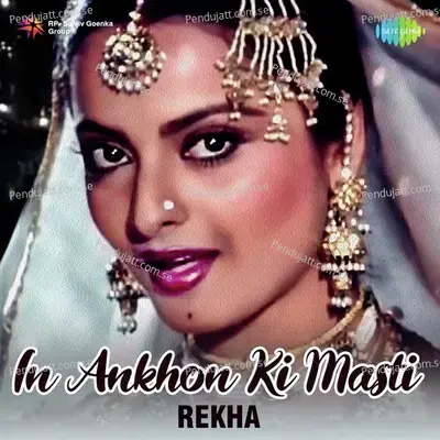 In Ankhon Ki Masti - Rekha - Various Artists