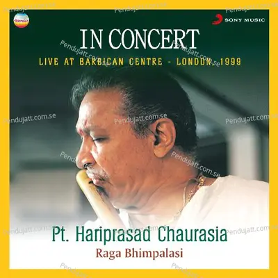 In Concert   Raga Bhimpalasi - Pandit Hariprasad Chaurasia album cover 